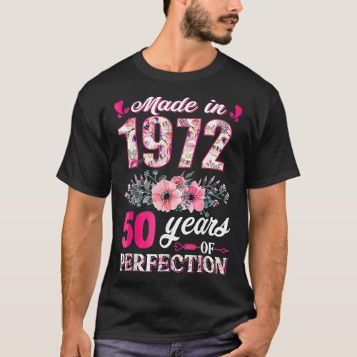 Made In 1972 Floral 50 Year Old 50th Birthday Gift T_Shirt