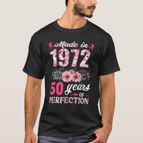 Made In 1972 Floral 50 Year Old 50Th Birthday Gift T_Shirt