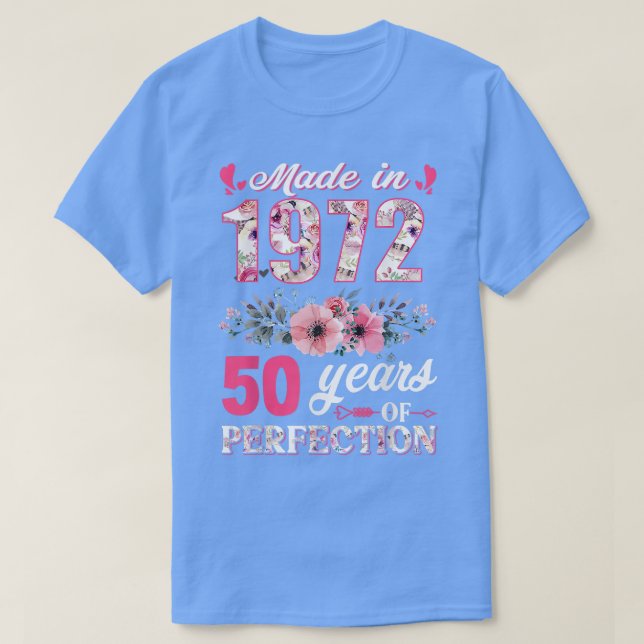 Made In 1972 Floral 50 Year Old 50th Birthday Gift T-Shirt (Design Front)