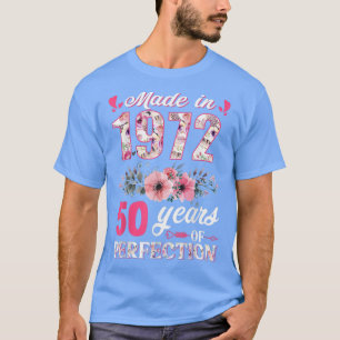 Made In 1972 Floral 50 Year Old 50th Birthday Gift T-Shirt