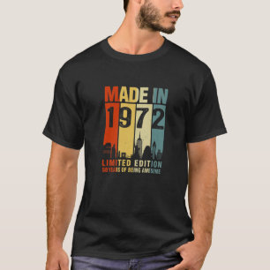 Made In 1972 Limited Edition 50 Years Of Being Awe T-Shirt