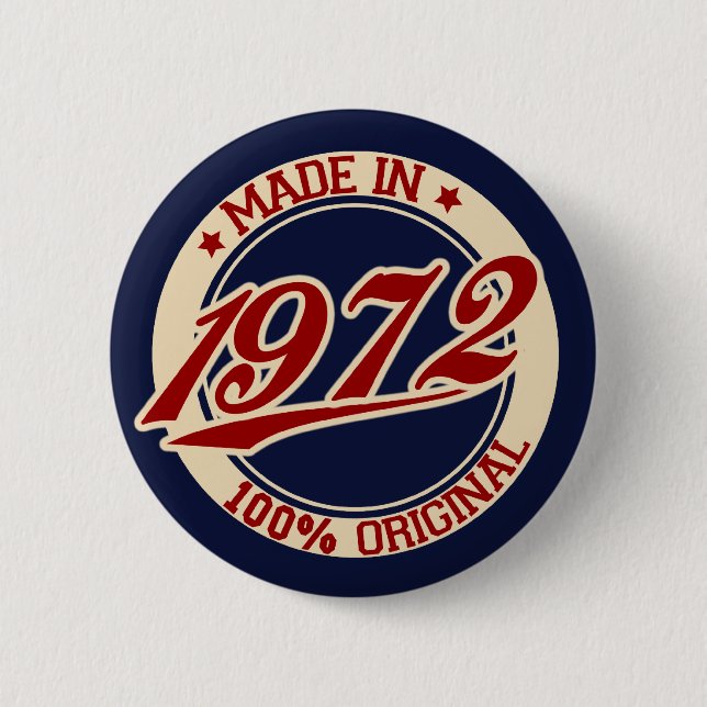 Made In 1972 Pinback Button (Front)