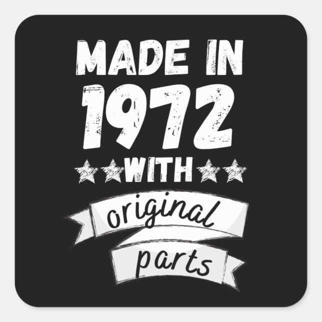 made in 1972 with original parts, square sticker (Front)