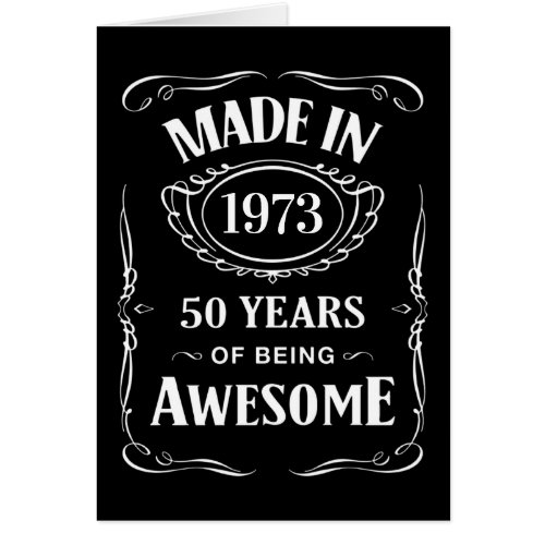 Made in 1973 50 years of being awesome 2023 bday