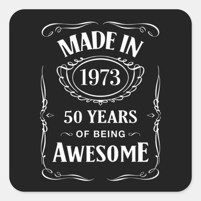 Made in 1973 50 years of being awesome 2023 bday square sticker (Front)