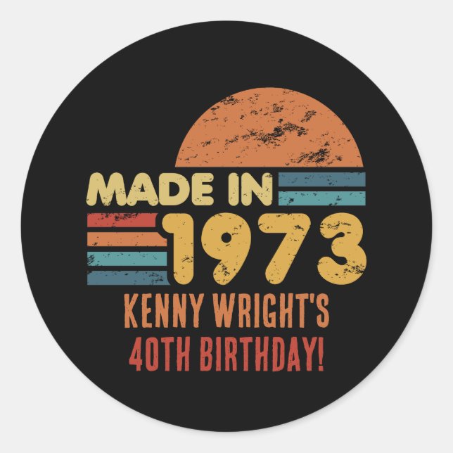 Made In 1973 50th Birthday Classic Round Sticker (Front)
