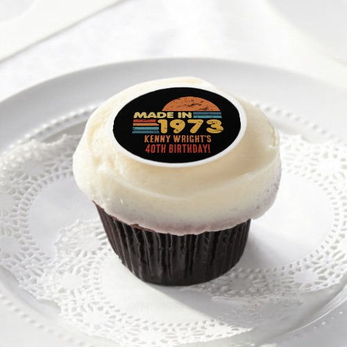 Made In 1973 50th Birthday Edible Frosting Rounds