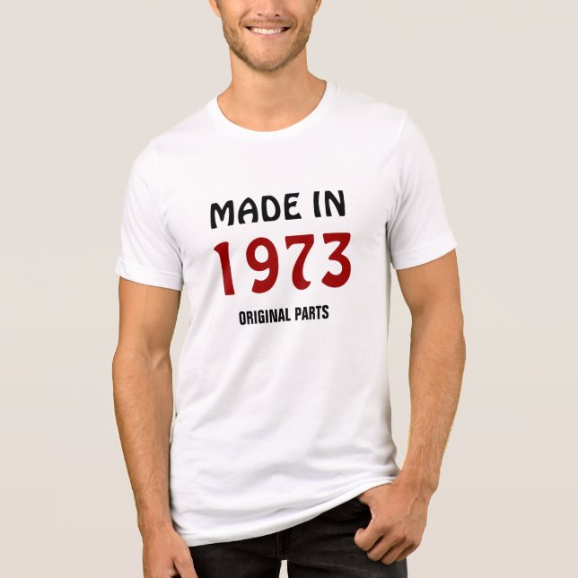 Made in 1973, Original Parts Tri-Blend Shirt (Front)