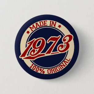Made In 1973 Pinback Button