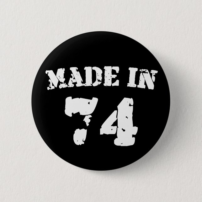 Made In 1974 Button (Front)