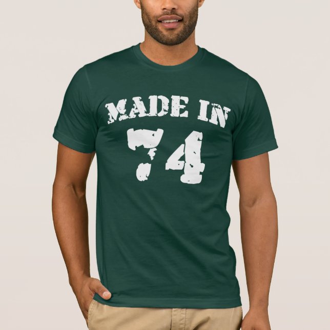 Made In 1974 Shirt (Front)