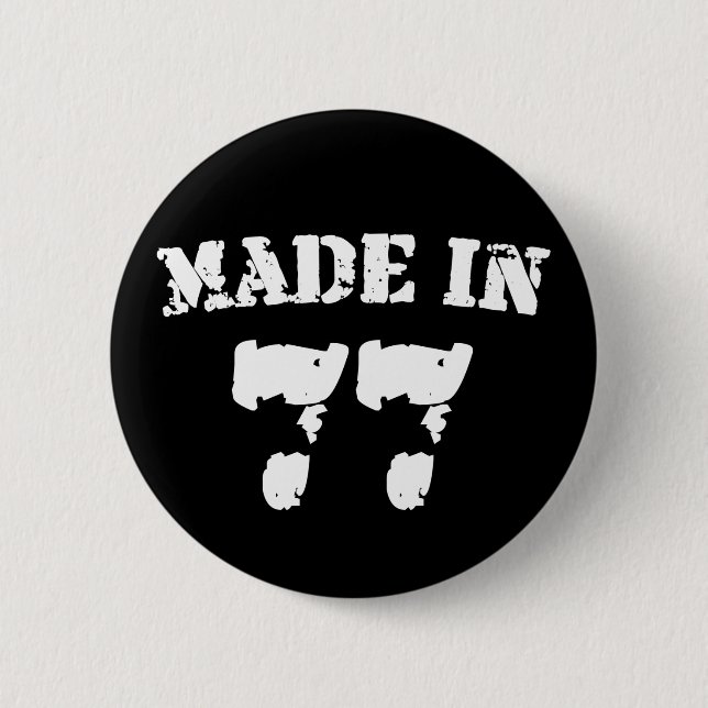 Made In 1977 Button (Front)
