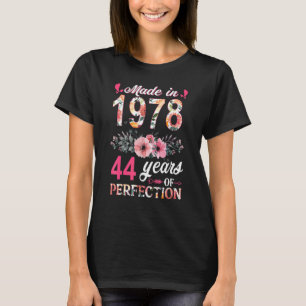 Made In 1978 Floral 44 Year Old 44th Birthday Wom T-Shirt