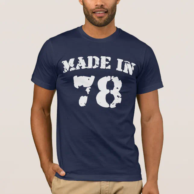 Made In 1978 Shirt | Zazzle