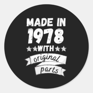 made in 1978 with original parts, classic round sticker