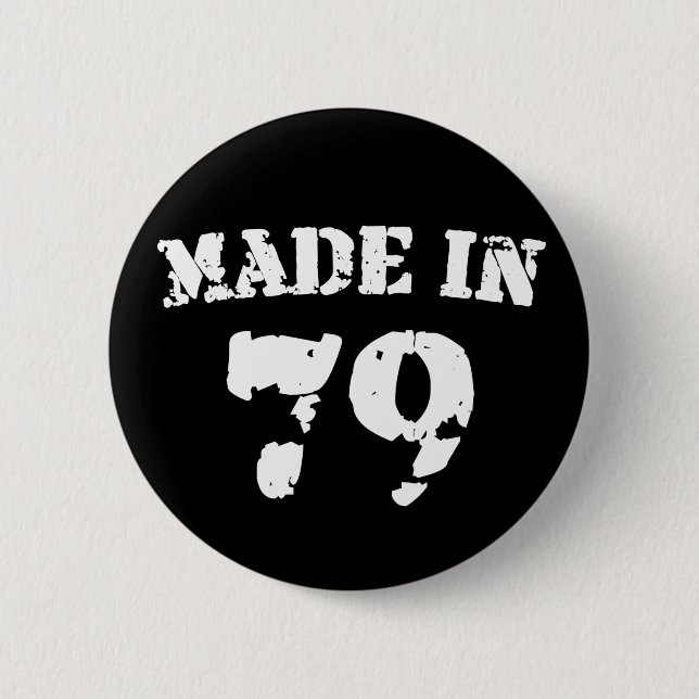 Made In 1979 Pinback Button (Front)