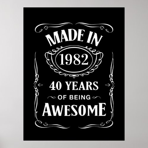 Made in 1982 40 years of being awesome 2022 bday poster
