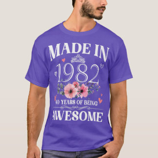 Made In 1982 Floral 40 Year Old 40th Birthday Gift T-Shirt