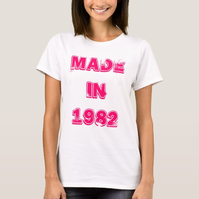 Made in 1982 T-Shirt (Front)