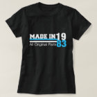 MADE in 1983 All ORIGINAL Parts Tee