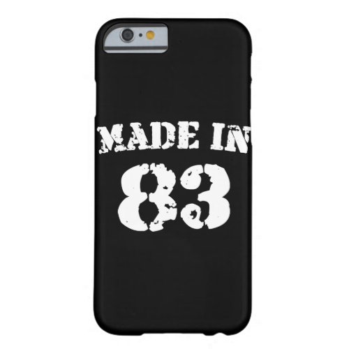 Made In 1983 iPhone 66s Barely There iPhone 6 Case