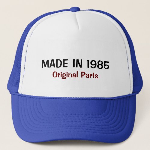 Made in 1985 Original Parts Trucker Hat