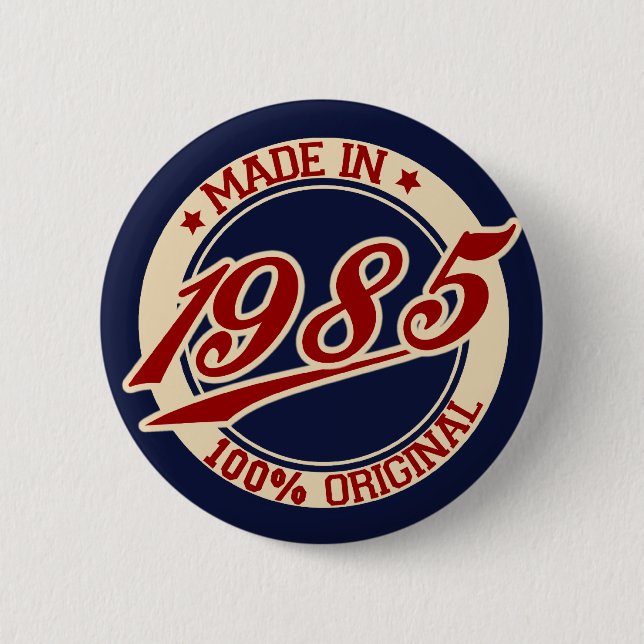 Made In 1985 Pinback Button (Front)