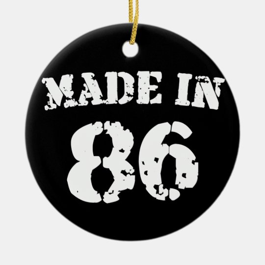 Made In 1986 Ceramic Ornament
