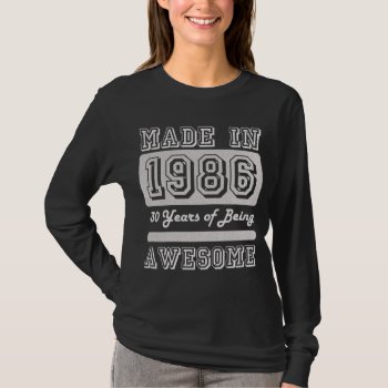 Made In 1986 T-shirt by EST_Design at Zazzle