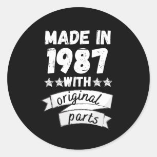made in 1987 with original parts, classic round sticker