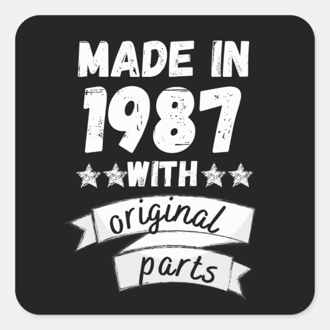 made in 1987 with original parts, square sticker (Front)