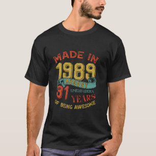 Made In 1989 August 31st Birthday 31 Years Old Bei T-Shirt