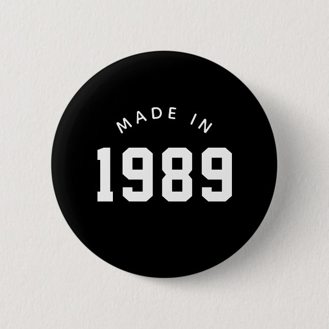 Made in 1989 Personalized Birthday Button (Front)
