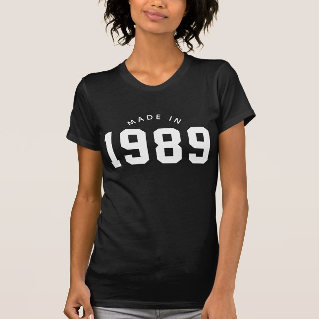 Made in 1989 Personalized Birthday T-Shirt (Front)