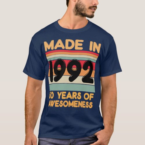 Made In 1992 1 T_Shirt