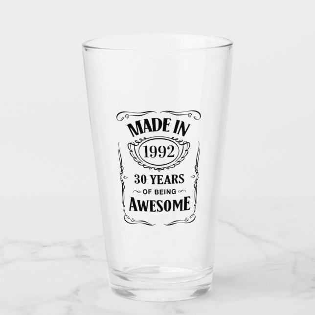 Made in 1992 30 years of being awesome 2022 bday glass (Front)