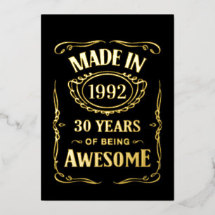 Made in 1992 30 years of being awesome 2022 foil invitation