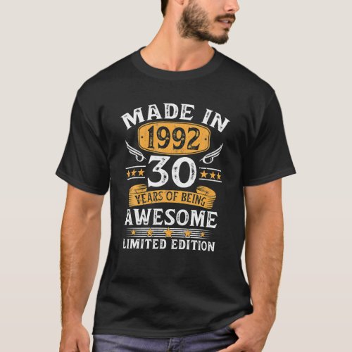 Made In 1992 30 Years Old Gifts 30th Birthday Gift T_Shirt