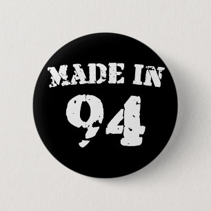Made In 1994 Pinback Button