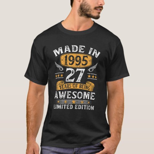 Made In 1995 27 Years Old Gifts 27Th Birthday Gift T_Shirt