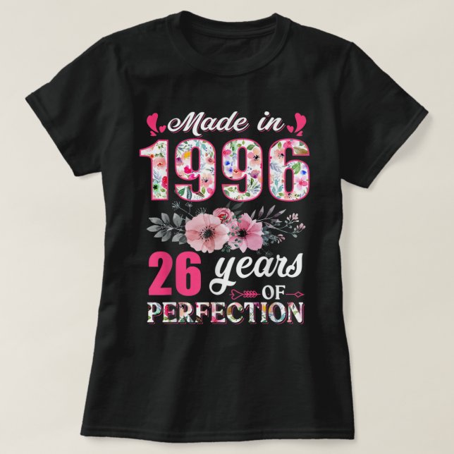 Made In 1996 Floral 26 Year Old 26th Birthday Gift T-Shirt (Design Front)