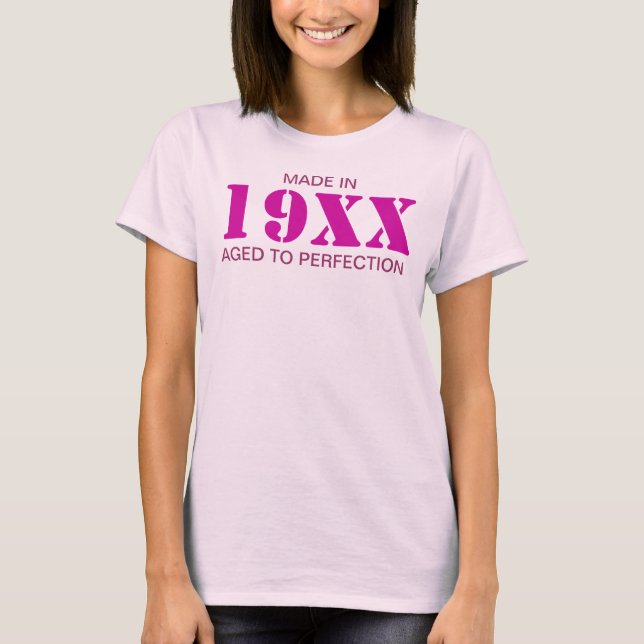 Made in 19XX Aged To Perfection Pink T-Shirt (Front)