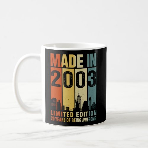 Made In 2003 20 Years Of Being Awesome Coffee Mug