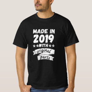 made in 2019 with original parts, T-Shirt