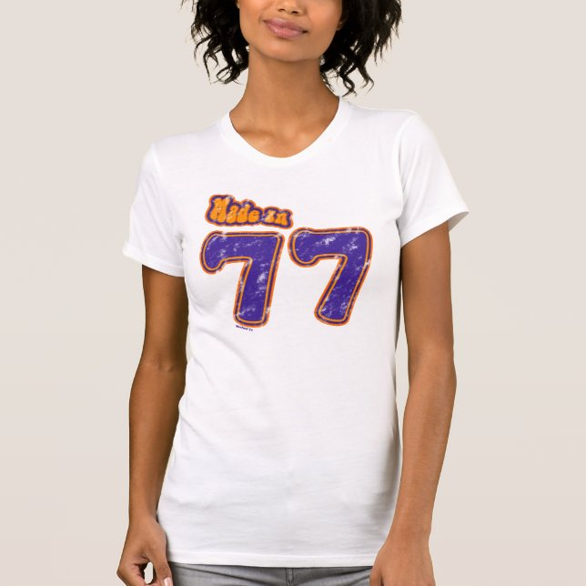 Made in 77 T-Shirt (Front)