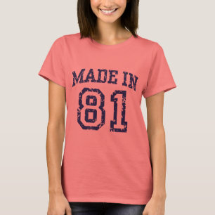 Made in 81 T-Shirt