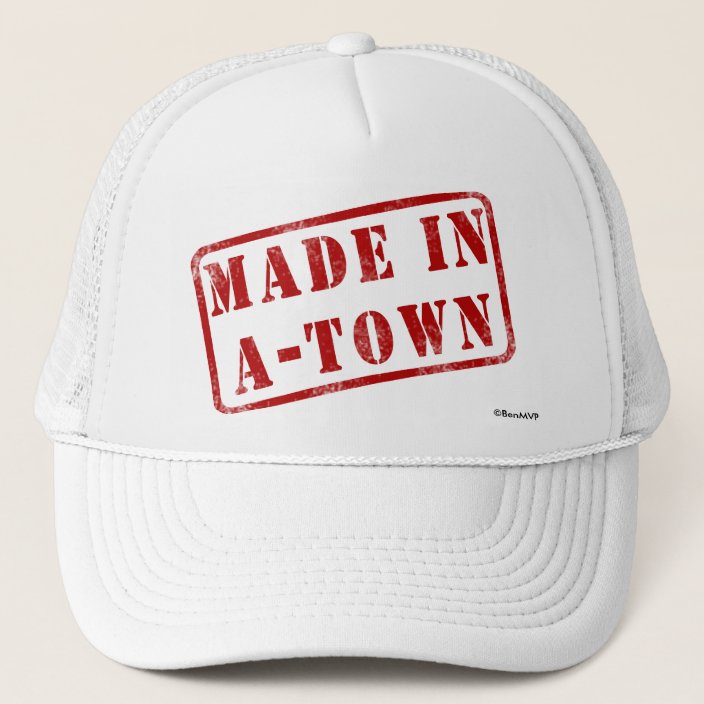 Made in A-Town Hat