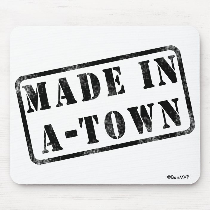 Made in A-Town Mousepad