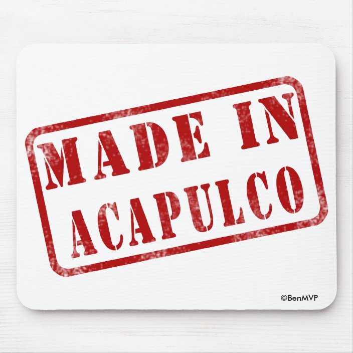 Made in Acapulco Mouse Pad