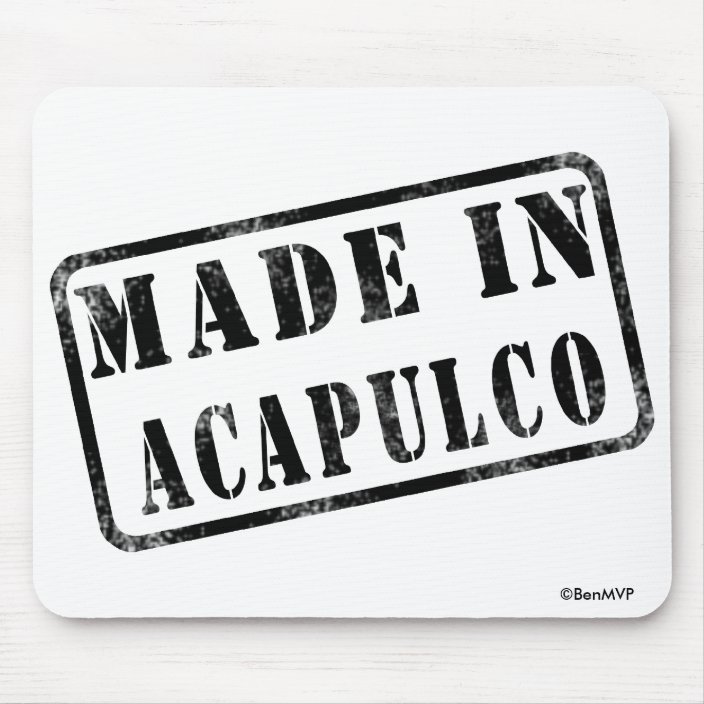 Made in Acapulco Mousepad